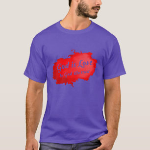 In God We Trust, God Is Love Premium -262 T-Shirt