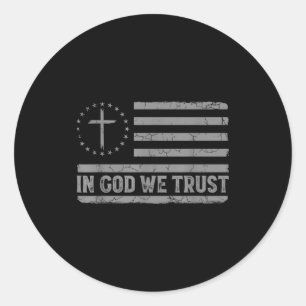 In God We Trust Jesus Cross Usa Flag Religious Fai Classic Round Sticker