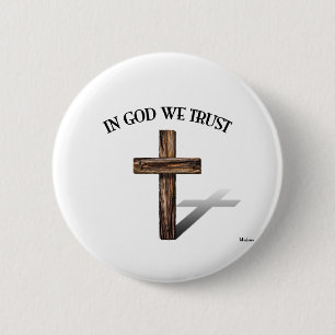 In God We Trust with rugged cross 6 Cm Round Badge