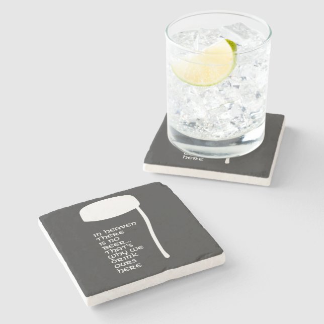In Heaven there is no beer Stone Coaster (Side)