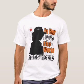 In Her Eyes, The World Finds Home - Romantic love T-Shirt