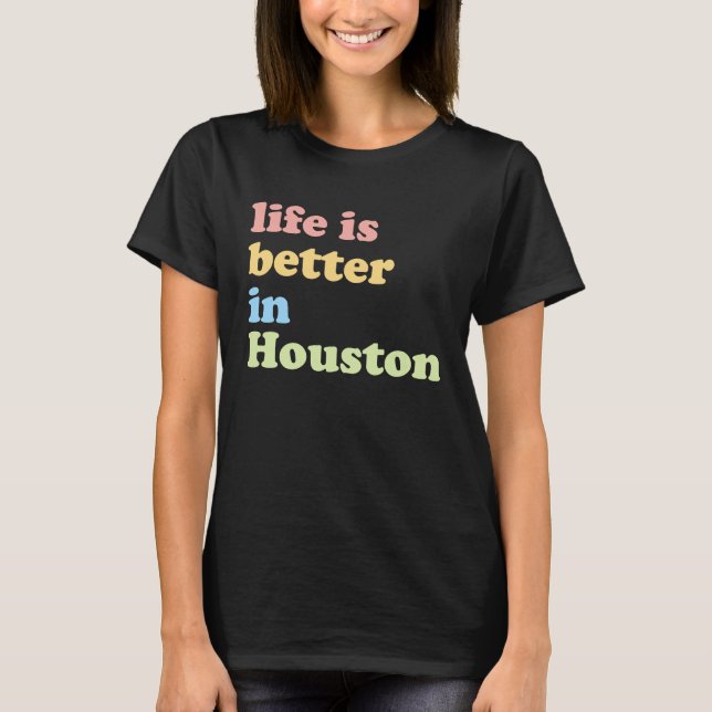 In Houston, TX T-Shirt (Front)