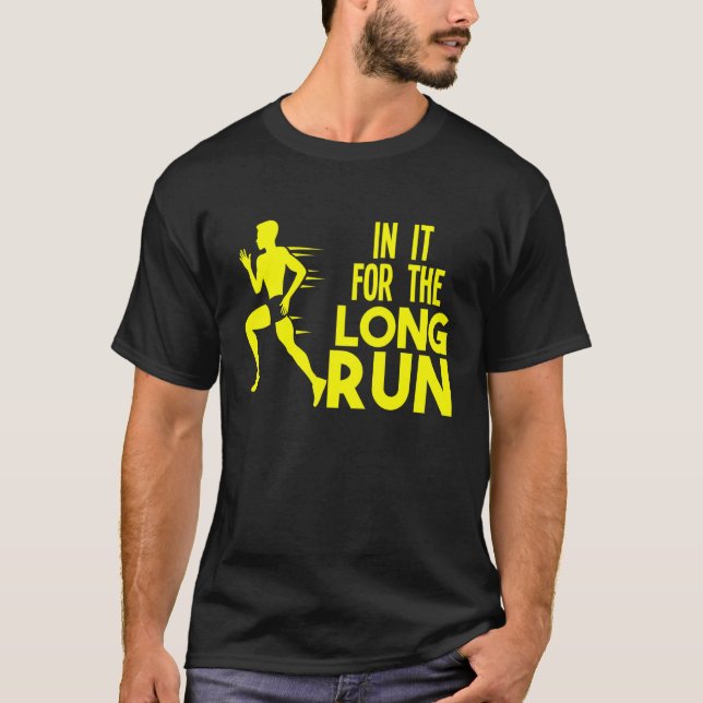 In It For The Long Run  Running Marathon Runner Qu T-Shirt (Front)