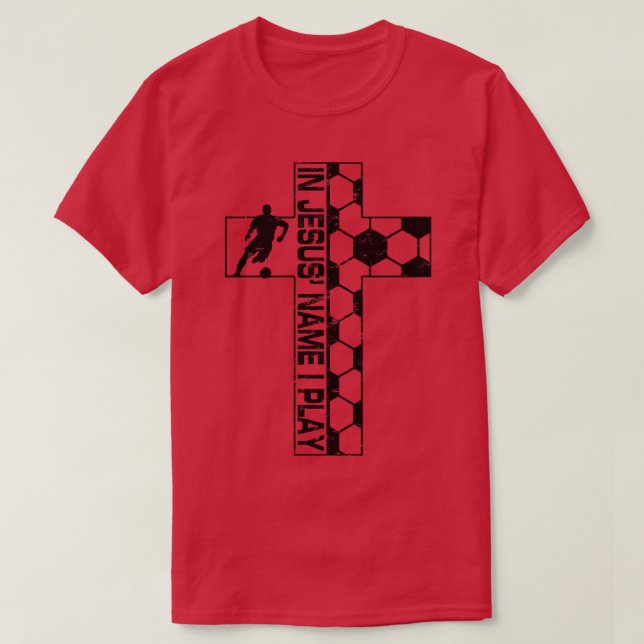 In Jesus Name I Play Christian Cross T-Shirt (Design Front)