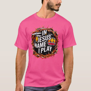In Jesus Name I Play Drum Drummer Christian Music T-Shirt