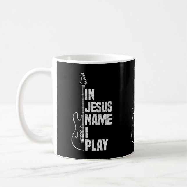 In Jesus Name I Play Guitar Christian Guitar Playe Coffee Mug (Left)