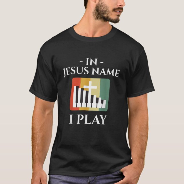 In Jesus Name I Play Piano Christian Music Lover V T-Shirt (Front)