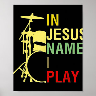 In Jesus Name I Play Vintage Drum T-ShirtVintage R Poster