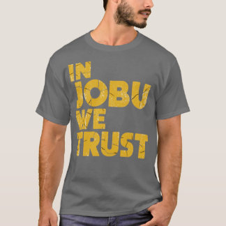 In Jobu We Trust Funny Hockey Fans T-Shirt