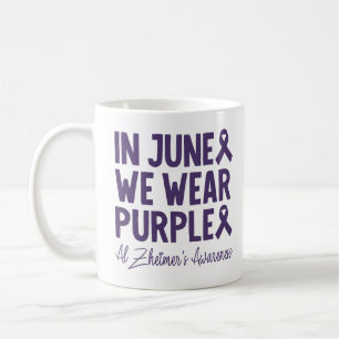 In June We Wear Purple Alzheimer's Awareness Coffee Mug