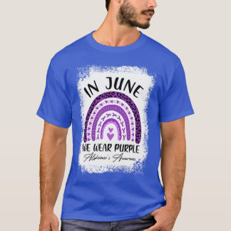 In June We Wear Purple Alzheimers Awareness Rainbo T-Shirt