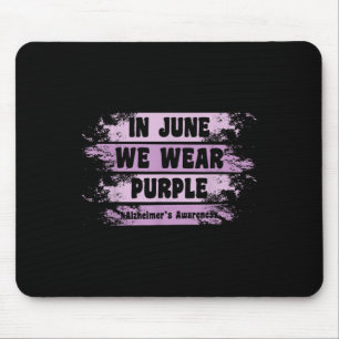 In June We Wear Purple Heimer Awareness Month Mouse Mat