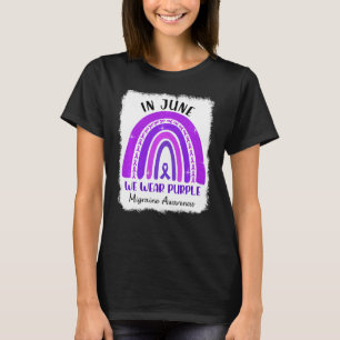 In June We Wear Purple Migraine Awareness Purple R T-Shirt