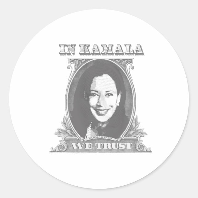 In Kamala We Trust - Kamala Harris Dollar Bill Classic Round Sticker (Front)