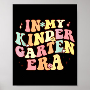 in Kindergarten Era Retro Back to School Teacher Poster