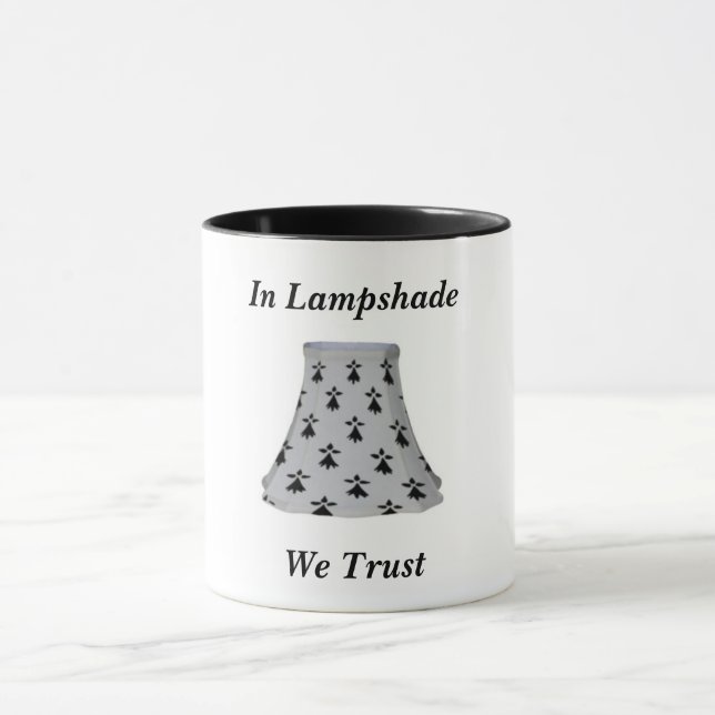In Lampshade We Trust Mug (Center)