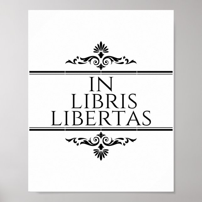 In Libris Libertas - In Books Freedom Poster (Front)