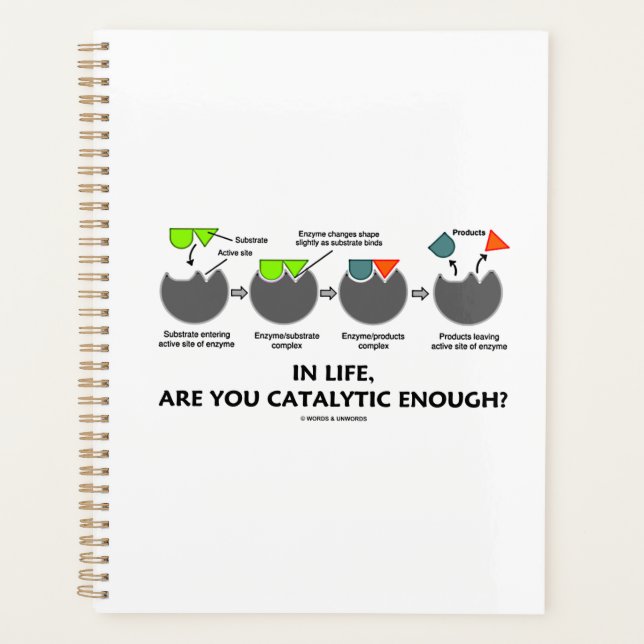 In Life, Are You Catalytic Enough? Enzyme Humour Planner (Front)