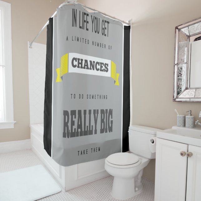 In Life You Get Typography Inspirational Quote Shower Curtain (In Situ)