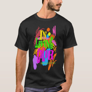 In Living Color Classic T-Shirt