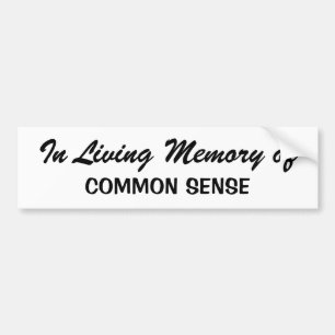 In Living Memory of ...your text Bumper Sticker