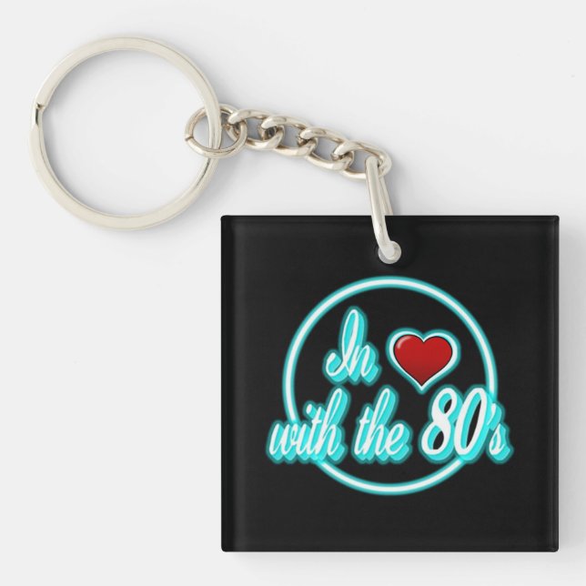 In Love With The 80's Retro 80's Logo Key Chain (Front)