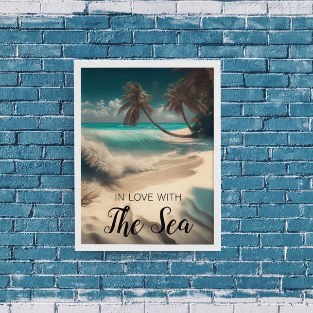 In Love with the Sea | Tropical Art Poster (Creator Uploaded)