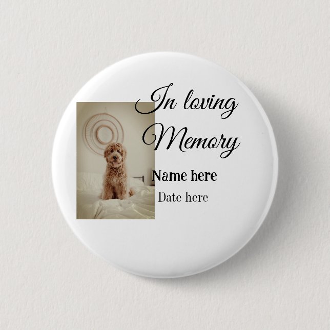 In loving memory memorial keepsake add pet name 6 cm round badge (Front)