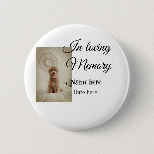 In loving memory memorial keepsake add pet name 6 cm round badge