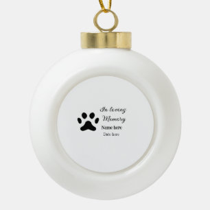 In loving memory memorial keepsake add pet name ceramic ball christmas ornament