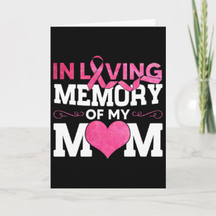 In Loving Memory Of Mom Breast Cancer Awareness He Card