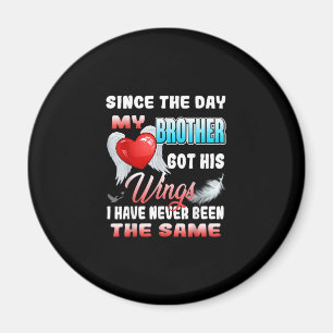 In Loving Memory Of My Brother - For Brother Lives Magnet