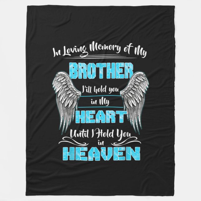 In Loving Memory Of My Brother Ill Hold You in my Fleece Blanket (Front)