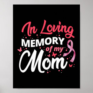 In Loving Memory Of My Mum Breast Cancer Awareness Poster