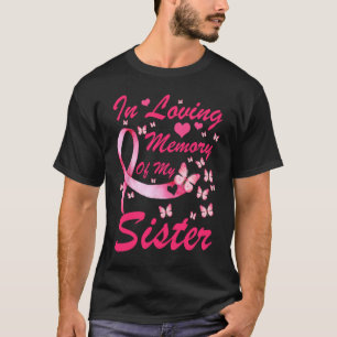 In Loving Memory Of My Sister, pink butterflies su T-Shirt