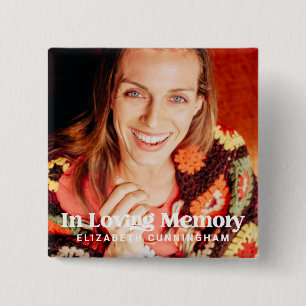 In Loving Memory Simple Custom Photo Memorial 15 Cm Square Badge