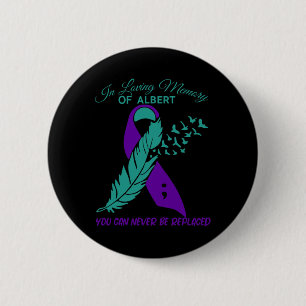 In Loving Memory Suicide Prevention Awareness 6 Cm Round Badge