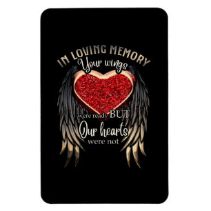 In Loving Memory Your Wings Were Ready Magnet