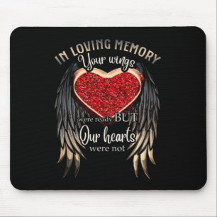 In Loving Memory Your Wings Were Ready Mouse Mat