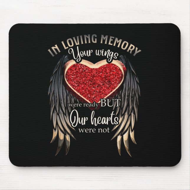 In Loving Memory Your Wings Were Ready Mouse Mat (Front)