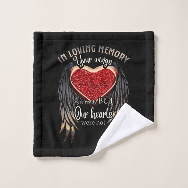 In Loving Memory Your Wings Were Ready Wash Cloth (Wash Cloth)
