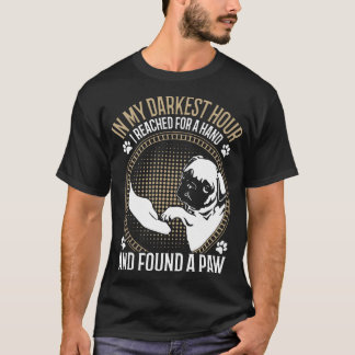 in m darkest hour I reached for a hand and found a T-Shirt