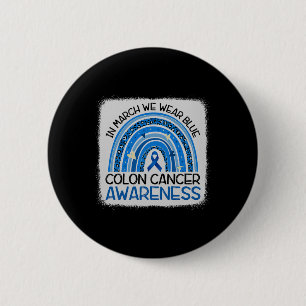 In March Blue Ribbon Colon Cancer Awareness Month  6 Cm Round Badge