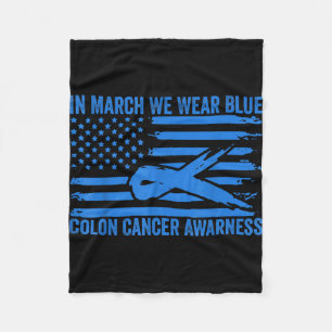 In march we wear blue colon cancer awareness fleece blanket