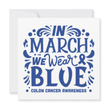 In march we wear blue colon cancer awareness