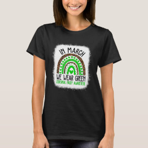 In March We Wear Green Cerebral Palsy Awareness CP T-Shirt