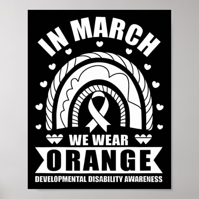 In March We Wear Orange Developmental Disability A Poster (Front)