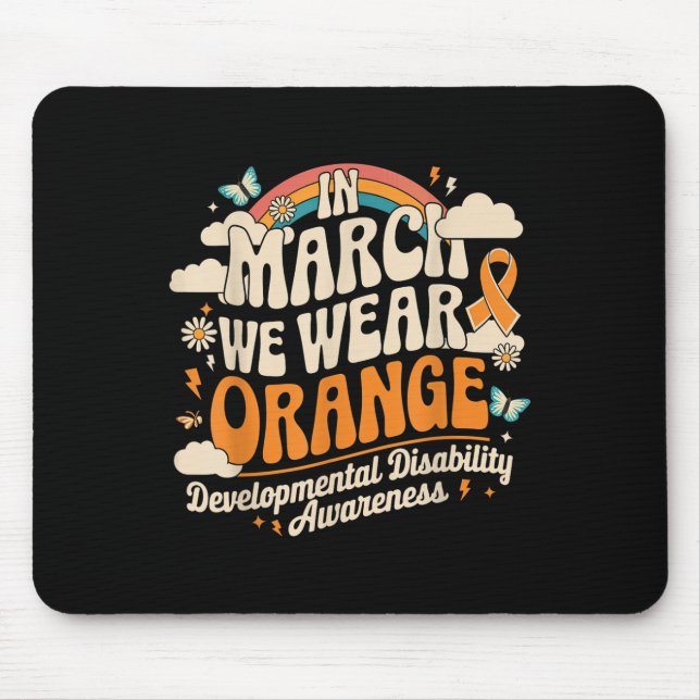In March We Wear Orange - Developmental Disability Mouse Mat (Front)