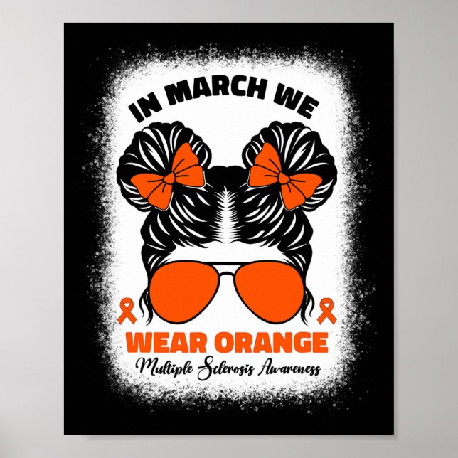 In March We Wear Orange Ms Multiple Sclerosis Awar Poster (Front)