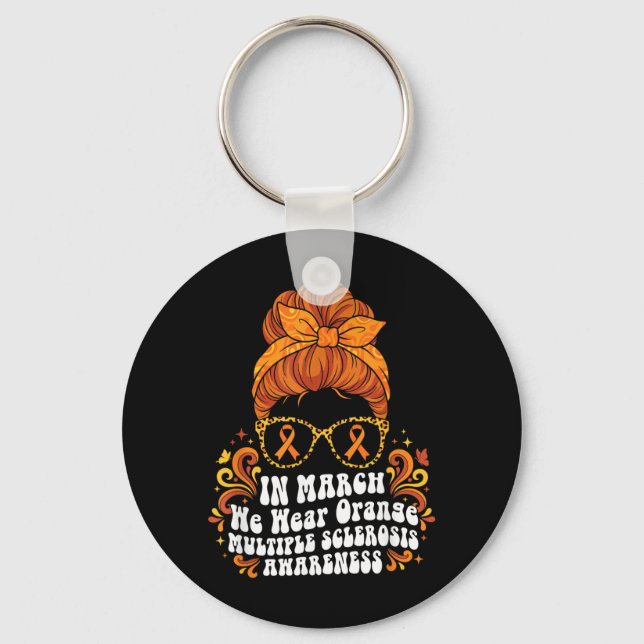 in March We Wear Orange MS Multiple Sclerosis Key Ring (Front)
